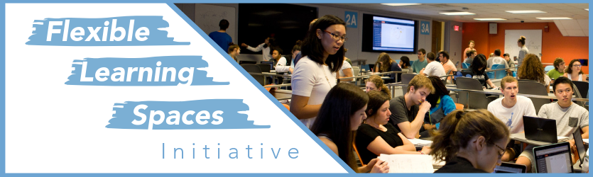 flexible learning spaces initiative banner with photo of instructor and students in flexible classroom