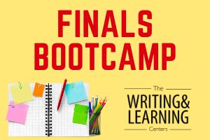 finals bootcamp at the writing and learning center