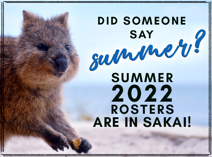 friendly quokka asks did someone say summer because summer 2022 rosters are in Sakai