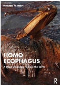 Front cover of Homo Ecophagus: A Deep
Diagnosis to Save the Earth Front cover of Homo Ecophagus: A Deep
Diagnosis to Save the Earth